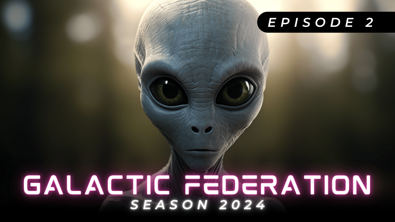 Galactic Federation 2024 Episode 02