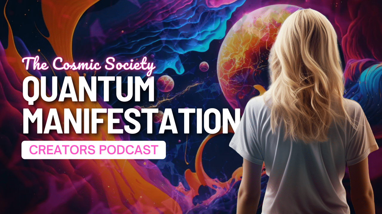 Quantum Manifestation Podcast